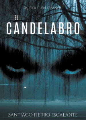 Libro El candelabro <span> Santiago Fierro Escalante </span> - KusiBooks