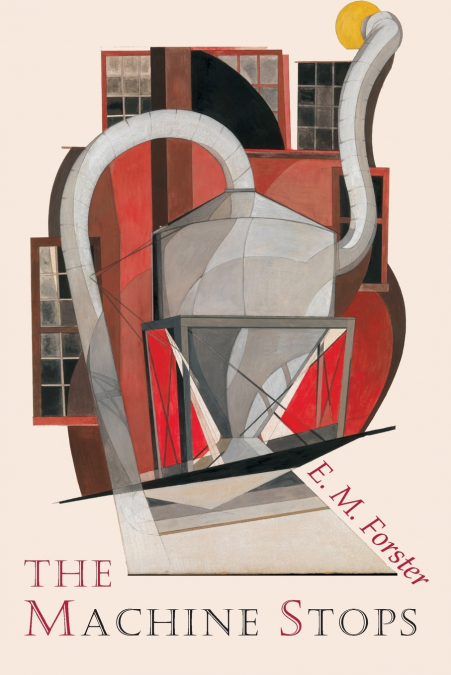The Machine Stops <span> E. M. Forster </span> 1 Libro The Machine Stops E. M. Forster - KusiBooks