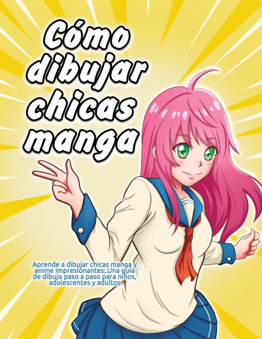 Cómo Dibujar Chicas Manga 1 Libro Cómo Dibujar Chicas Manga - KusiBooks