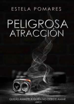 Libro Peligrosa Atracción <span> Estela Pomares </span> - KusiBooks