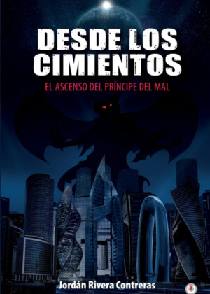 Desde los cimientos <span> Jordán Rivera Contreras </span>