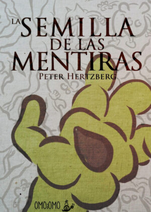 La Semilla de las Mentiras <span> Peter Hertzberg </span>