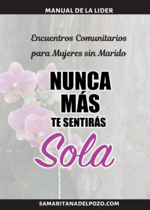 Libro Encuentros Comunitarios para Mujeres sin Marido- Nunca más te sentirás sola <span> Betzaida Vargas </span> - KusiBooks