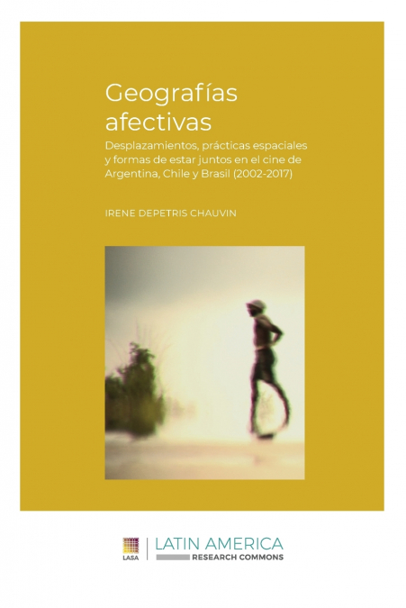 Geografías afectivas <span> Irene Depetris Chauvin </span> 1 Libro Geografías afectivas Irene Depetris Chauvin - KusiBooks