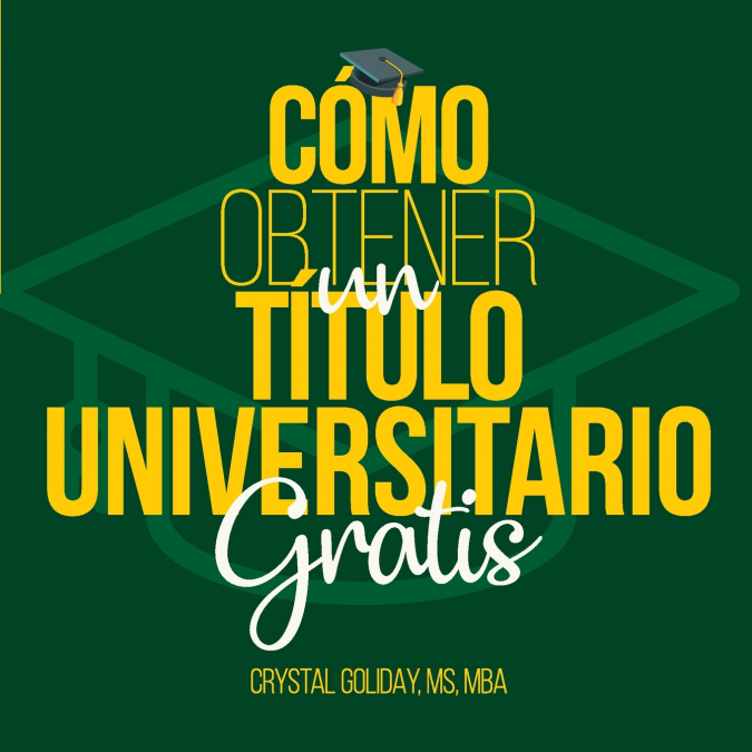 Como Obtener Un Titulo Universitario Gratis 1 Libro Como Obtener Un Titulo Universitario Gratis - KusiBooks