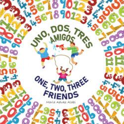 Libro Uno, Dos, Tres Amigos - One, Two, Three Friends - KusiBooks