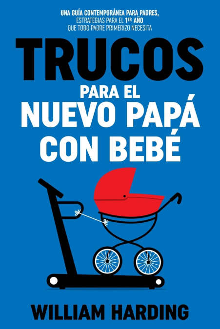 Trucos Para El Nuevo Papá Con Bebé 1 Libro Trucos Para El Nuevo Papá Con Bebé - KusiBooks