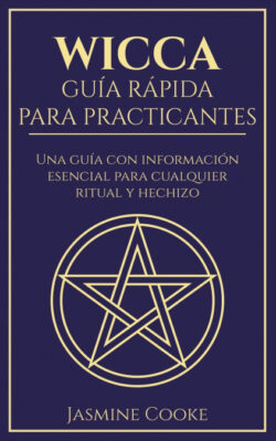 Libro Wicca - Guía Rápida para Practicantes  Jasmine Cooke  - KusiBooks
