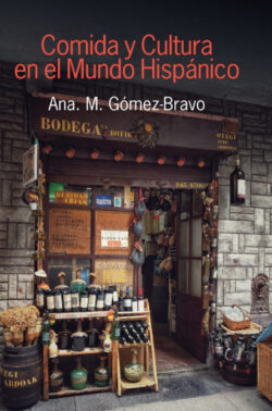 Libro Comida y cultura en el mundo hispánico  Ana M Gómez-Bravo  - KusiBooks