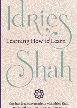 Learning How to Learn <span> Idries Shah </span>