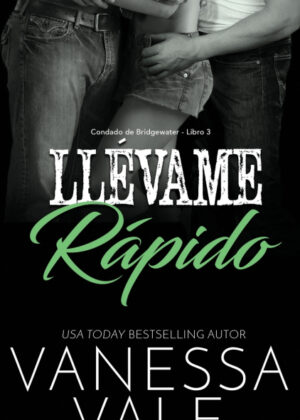 Libro Llévame rápido <span> Vanessa Vale </span> - KusiBooks