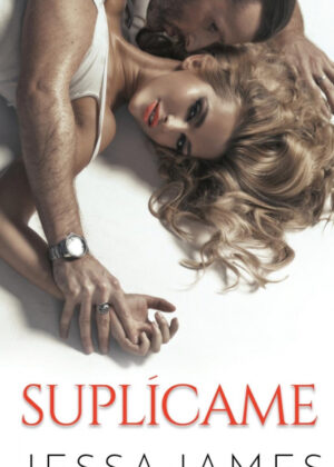 Libro Suplícame <span> Jessa James </span> - KusiBooks