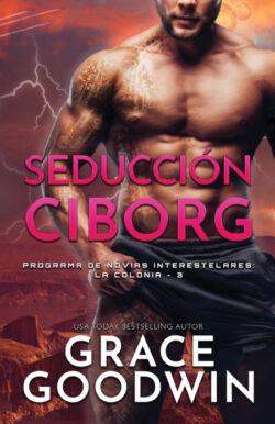 Libro Seducción Ciborg  Grace Goodwin  - KusiBooks