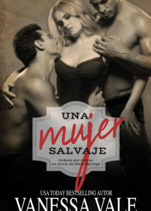 Libro Una mujer salvaje <span> Vanessa Vale </span> - KusiBooks