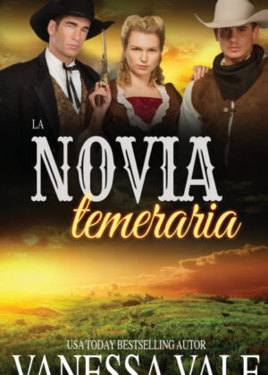 Libro La novia temeraria <span> Vanessa Vale </span> - KusiBooks