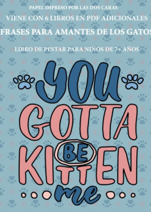 Libro de pintar para niños de 7+ años ( Frases para amantes de los gatos ) <span> Isabella Martinez </span>