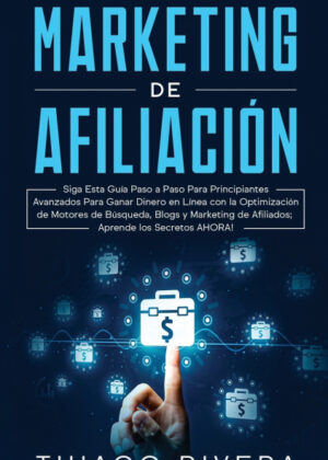 Libro Manual de SEO y Marketing de Afiliación <span> Thiago Rivera </span> - KusiBooks