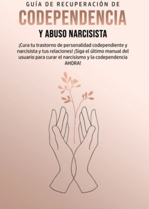 Libro Guía de Recuperación de Codependencia y Abuso Narcisista <span> Marcos Romero </span> - KusiBooks