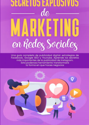 Libro Secretos Explosivos de Marketing en Redes Sociales <span> Leonardo Gómez </span> - KusiBooks