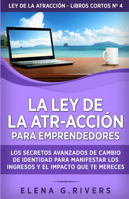 La Ley De La Atr-Acción Para Emprendedores 1 Libro La Ley De La Atr-Acción Para Emprendedores - KusiBooks