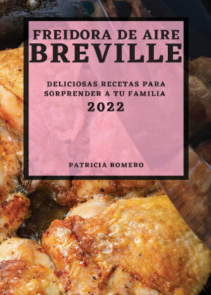 Libro Freidora De Aire Breville 2022 - KusiBooks
