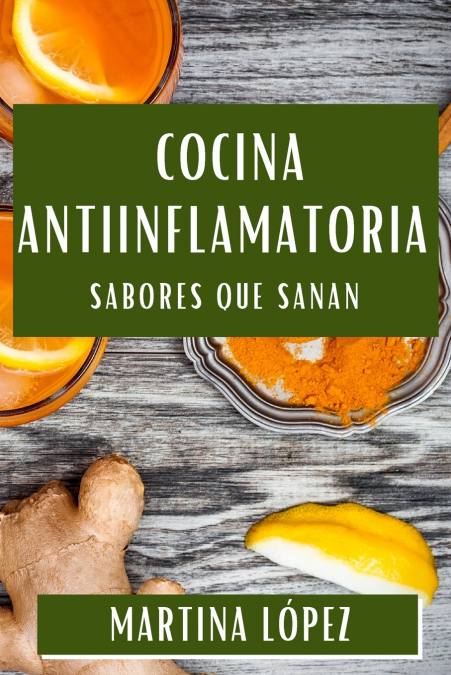 Cocina Antiinflamatoria 1 Libro Cocina Antiinflamatoria - KusiBooks