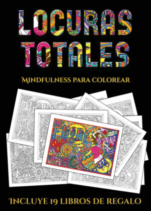 Mindfulness para colorear (Locuras totals) <span> Garcia Santiago </span>