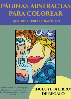Libro de colorear terapéutico (Páginas abstractas para colorear) <span> Garcia Santiago </span>