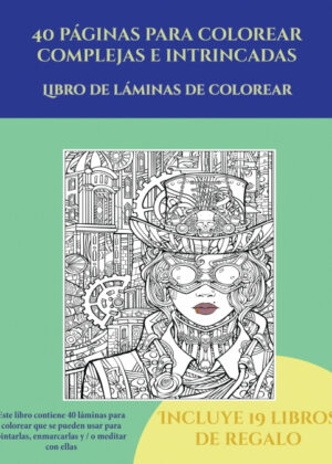 Libro de láminas de colorear (40 páginas para colorear complejas e intrincadas) <span> Garcia Santiago </span>