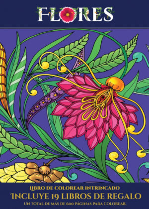Libro de colorear intrincado (Flores) <span> Garcia Santiago </span>