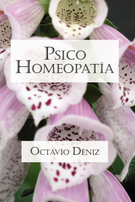 Psico-Homeopatía. Remedios Para La Mente Y El Corazón 1 Libro Psico-Homeopatía. Remedios Para La Mente Y El Corazón - KusiBooks