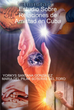 Libro Estudio Sobre Relaciones de Amistad en Cuba  YORKYS SANTANA GONZÁƒLEZ  - KusiBooks