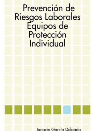 Libro Prevención de Riesgos Laborales <span> Ignacio García Delgado </span> - KusiBooks