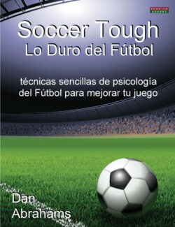 Libro Soccer Tough - Lo Duro del Futbol  Dan Abrahams  - KusiBooks