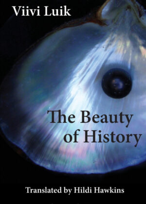 Libro The Beauty of History <span> Viivi Luik </span> - KusiBooks