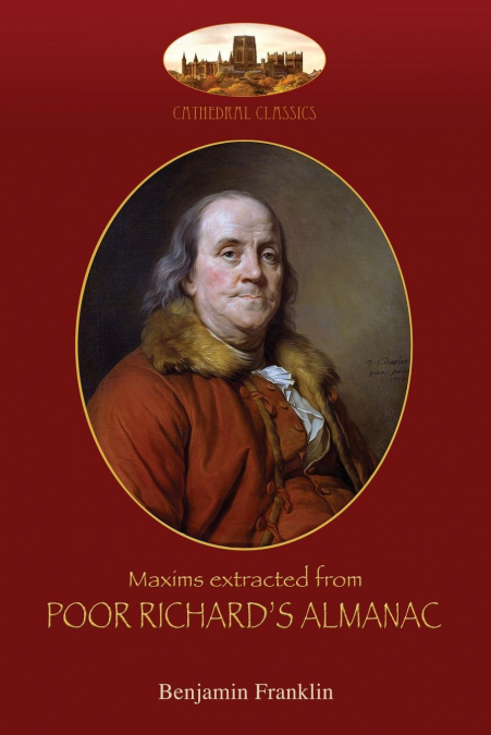 Maxims extracted from Poor Richard's Almanac <span> Benjamin Franklin </span> 1 Libro Maxims extracted from Poor Richard's Almanac Benjamin Franklin - KusiBooks