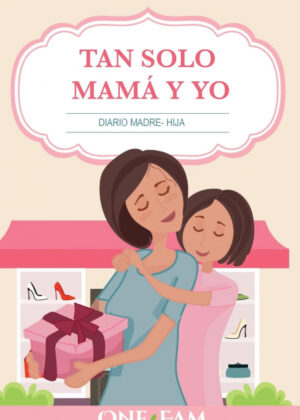 Libro Tan Solo Mamá Y Yo <span> OneFam </span> - KusiBooks