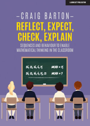 Libro Reflect, Expect, Check, Explain <span> Craig Barton </span> - KusiBooks