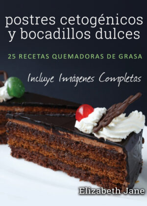 Libro postres cetogénicos y bocadillos dulces <span> Elizabeth Jane </span> - KusiBooks