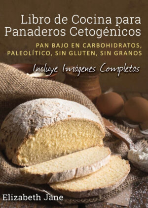 Libro Libro de Cocina para Panaderos Cetogénica <span> Elizabeth Jane </span> - KusiBooks