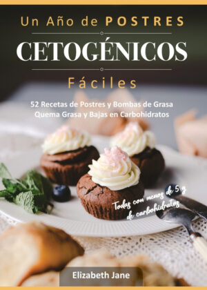 Libro Un Año de POSTRES CETOGÉNICOS Fáciles <span> Elizabeth Jane </span> - KusiBooks