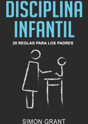 Disciplina infantil <span> Simon Grant </span>