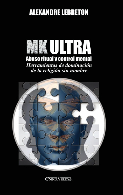 Mk Ultra - Abuso Ritual Y Control Mental 1 Libro Mk Ultra - Abuso Ritual Y Control Mental - KusiBooks