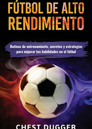 Libro Fútbol de alto rendimiento <span> Chest Dugger </span> - KusiBooks