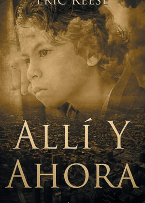 Libro Alli y Ahora <span> Eric Reese </span> - KusiBooks