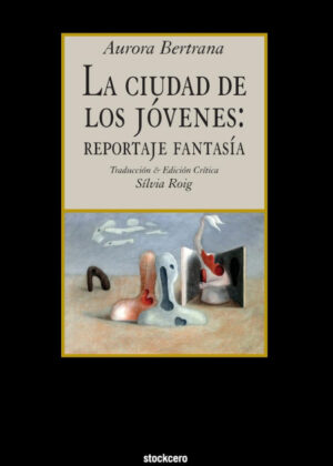 Libro La ciudad de los jovenes <span> Aurora Bertana </span> - KusiBooks