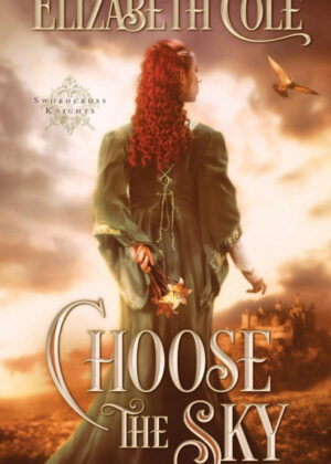 Libro Choose the Sky <span> Elizabeth Cole </span> - KusiBooks