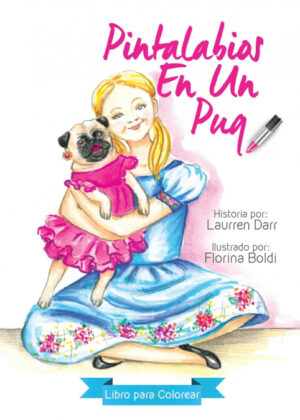 Libro Pintalabios En Un Pug - Libro Para Colorear <span> Laurren Darr </span> - KusiBooks