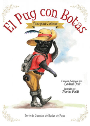 Libro El Pug Con Botas - Libro Para Colorear <span> Laurren Darr </span> - KusiBooks