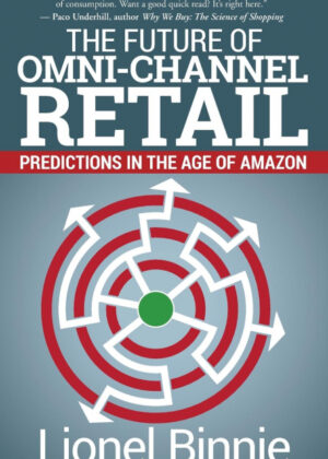 Libro The Future of Omni-Channel Retail <span> Lionel Binnie </span> - KusiBooks